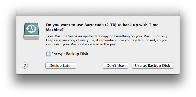 Dialog says "Do you want to use Barracuda(2TB) to back up with Time Machine?"